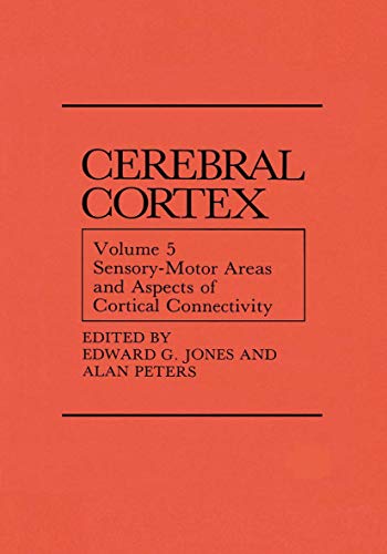 Sensory-Motor Areas and Aspects of Cortical Connectivity