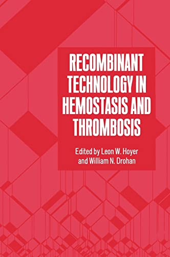 Recombinant Technology in Hemostasis and Thrombosis