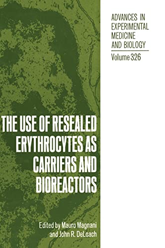 The Use of Resealed Erythrocytes as Carriers and Bioreactors