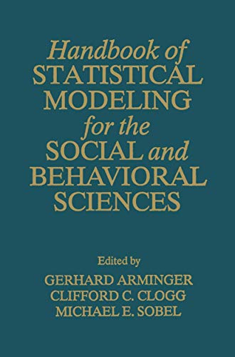 Handbook of Statistical Modeling for the Social and Behavioral Sciences
