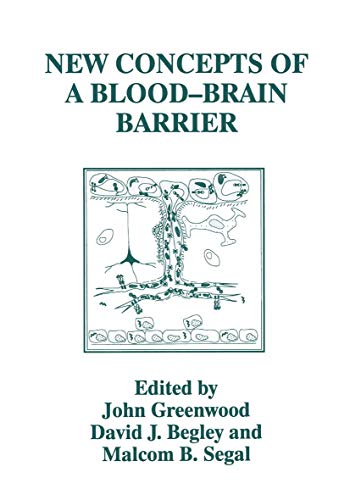 New Concepts of a Blood Brain Barrier