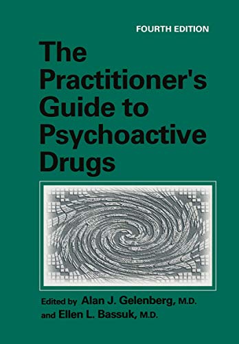 The Practitioner's Guide to Psychoactive Drugs