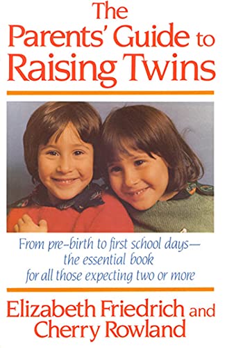 The Parent's Guide to Raising Twins