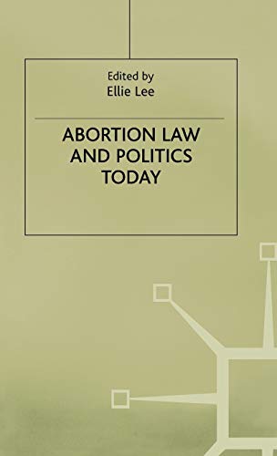 Abortion Law and Politics Today