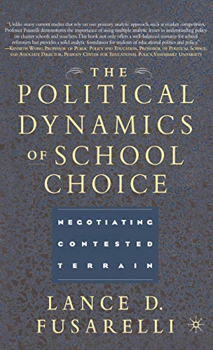 The Political Dynamics of School Choice
