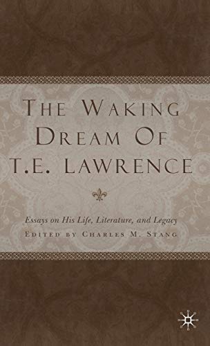 The Waking Dream of T. E. Lawrence