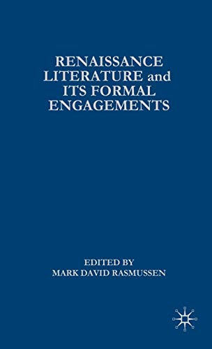 Renaissance Literature and Its Formal Engagements