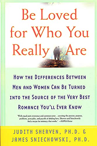 Be Loved for Who You Really Are