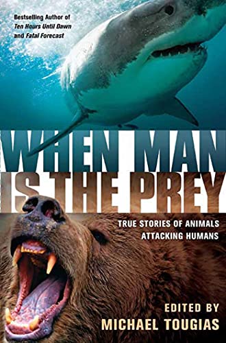 When Man Is the Prey
