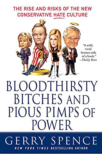 Bloodthirsty Bitches and Pious Pimps of Power