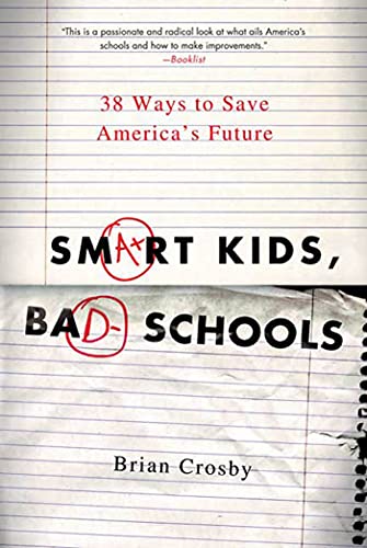 Smart Kids, Bad Schools
