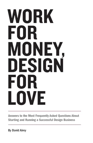Work for Money, Design for Love