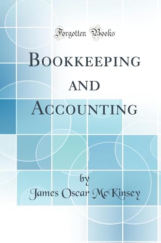 Bookkeeping and Accounting (Classic Reprint)