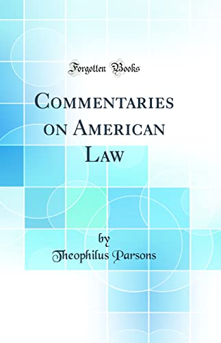 Commentaries on American Law (Classic Reprint)