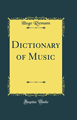 Dictionary of Music (Classic Reprint)