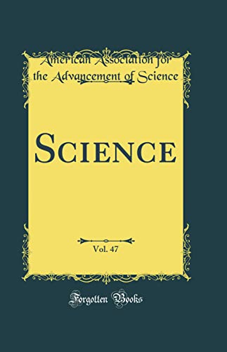 Science, Vol. 47 (Classic Reprint)