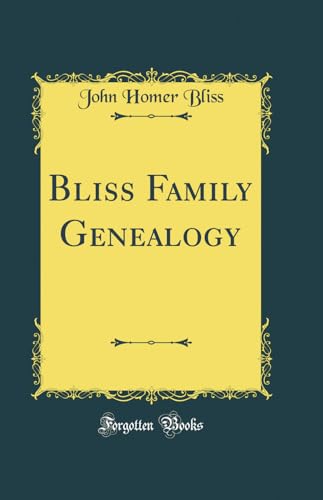 Bliss Family Genealogy (Classic Reprint)