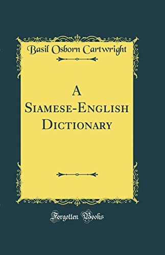 A Siamese-English Dictionary (Classic Reprint)