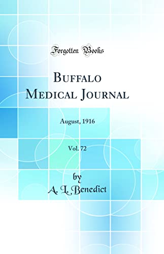 Buffalo Medical Journal, Vol. 72: August, 1916 (Classic Reprint)