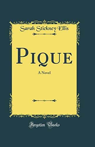 Pique: A Novel (Classic Reprint)