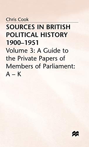 Sources in British Political History Vol 3