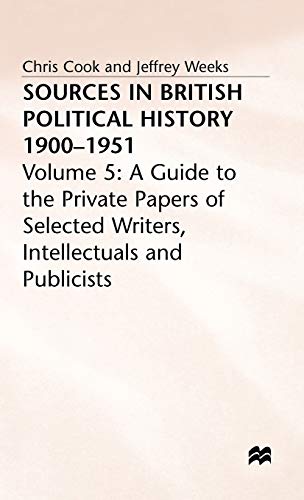 Sources in British Political History Vol 5