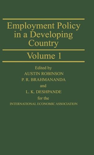 Employment Policy in a Developing Country A Case-study of India Volume 1