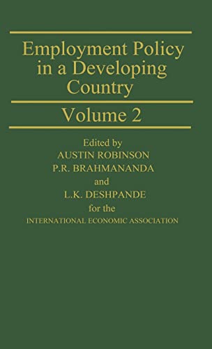 Employment Policy in a Developing Country A Case-study of India Volume 2