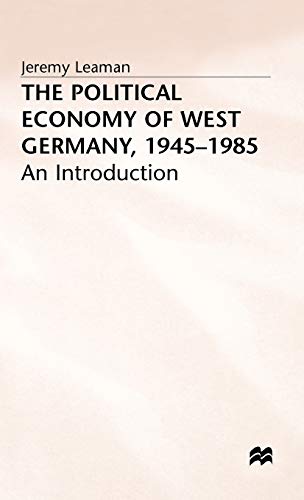 Political Economy of W Germany 1945-1985