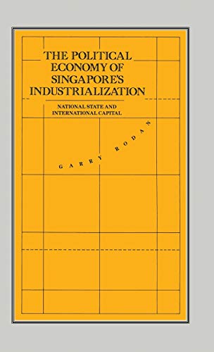 Political Economy of Singapores Industrialisation