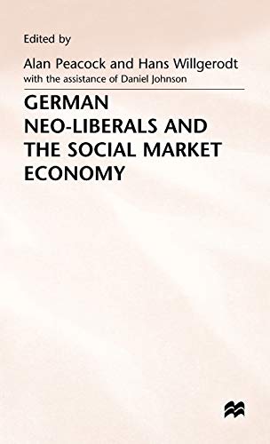 German Neo-Liberals + The Social Market Economy