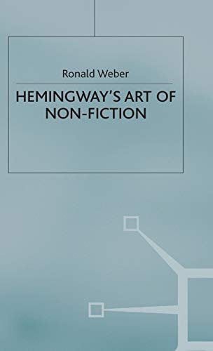 Hemingways Art of Non-Fiction