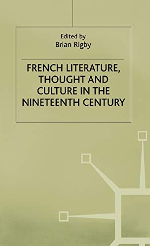 French Literature Thought + Culture in the 19 C