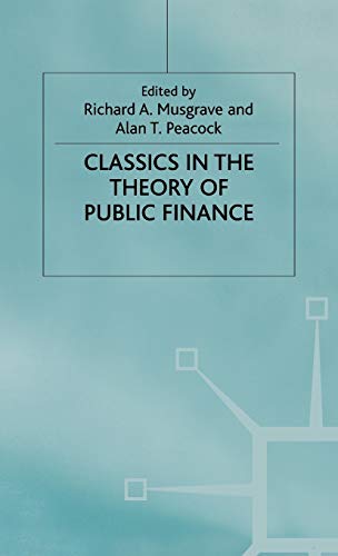 Classics in the Theory of Public Finance