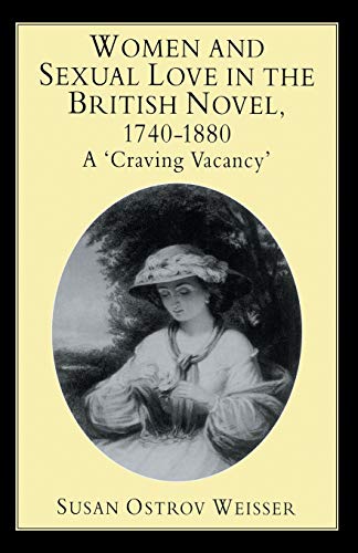 Women and Sexual Love in the British Novel, 1740-1880
