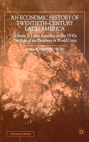 An Economic History of Twentieth-Century Latin America, Volume 2