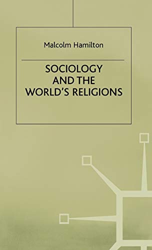 Sociology and the Worlds Religions