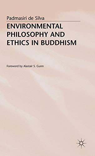 Envioronmental Philosophy and Ethics in Buddhism