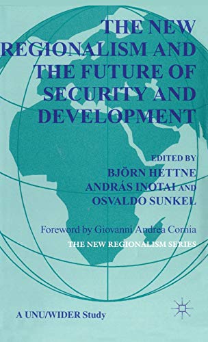 The New Regionalism and the Future Security and Development
