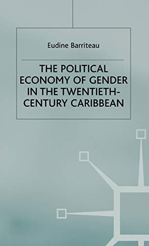 The Political Economy of Gender in the Twentieth-Century Carribbean