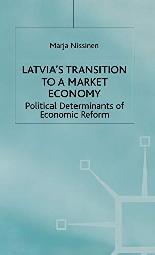 Latvias Transition to a Market Economy