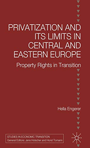 Privatization and Its Limits in Central and Eastern Europe