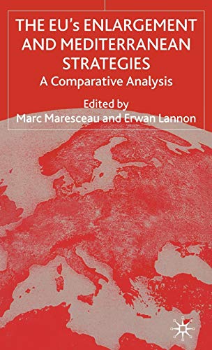 The Eu's Enlargement and Mediterranean Strategies