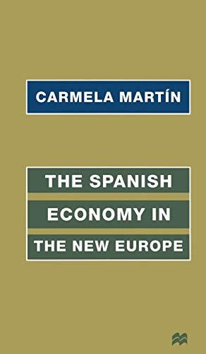 The Spanish Economy in the New Europe