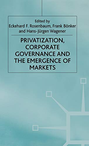 Privatization Corporate Governance and Emergence of Markets