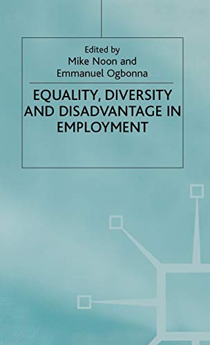 Equality Diversity and Disadvantage in Employment
