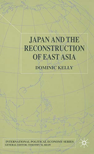 Japan and the Reconstruction of East Asia