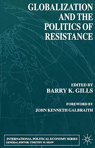 Globalization and the Politics of Resistance