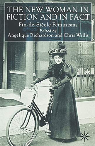 The New Woman in Fiction and Fact