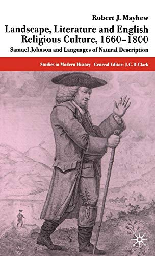 Landscape, Literature and English Religious Culture, 1660-1800